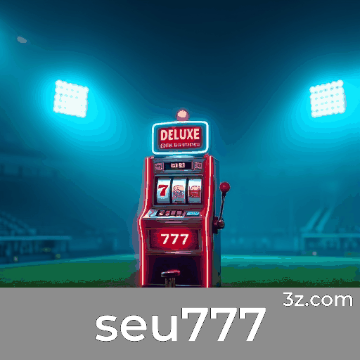 seu777: O Melhor Cassino Online e Plataforma de Apostas